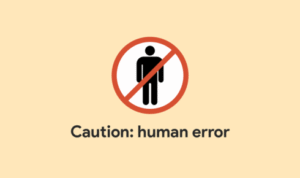 Reducing Human Error in Daily Operations